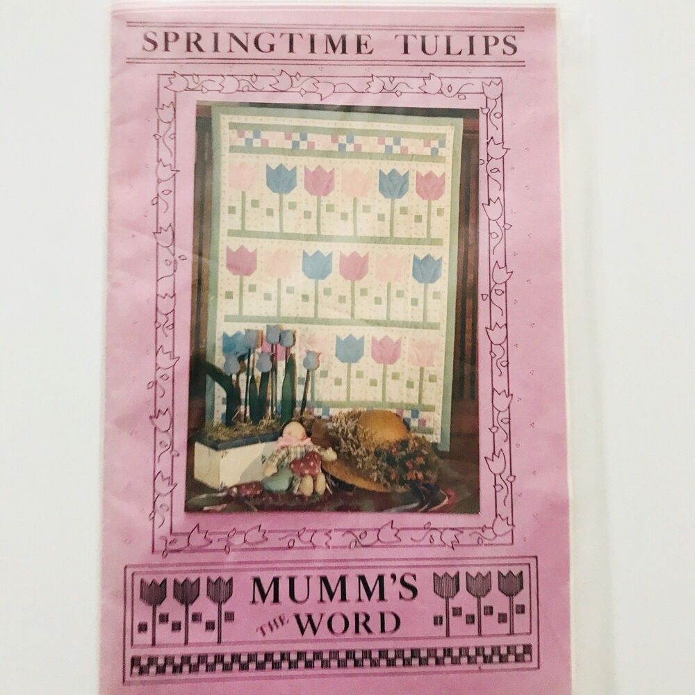 Mumm's The Word SPRINGTIME TULIPS Floral Wall Decor Quilt Pattern Uncut 1986